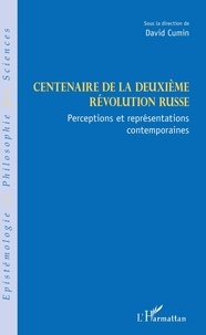 David Cumin - Centenaire de la deuxième révolution russe - Perceptions et représentations contemporaines.