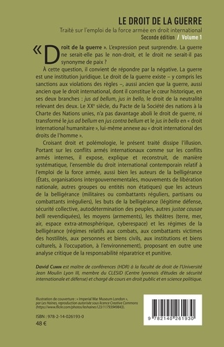 Le droit de la guerre. Traité sur l'emploi de la force armée en droit international. Volume 1 2e édition