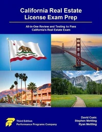 California Real Estate License Exam Prep: All-in-One Review and Testing to Pass California's Real Estate Exam