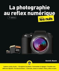 David D Busch - La photographie au réflex numérique pour les nuls.