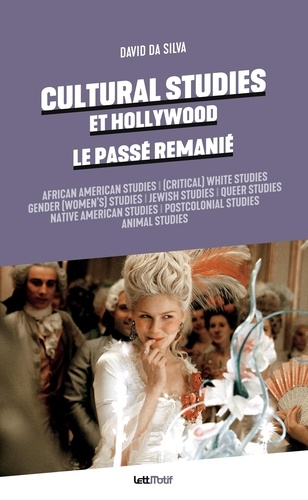 Cultural studies et Hollywood, le passé remanié