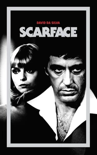 Scarface, le destin tragique de Tony Montana dans un monde néolibéral