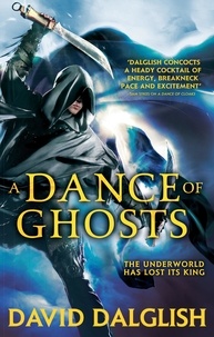David Dalglish - A Dance of Ghosts - Book 5 of Shadowdance.