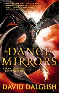 David Dalglish - A Dance of Mirrors - Book 3 of Shadowdance.