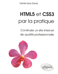 HTML5 et CSS3 par la pratique