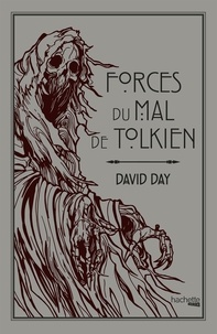 David Day - Forces du mal de Tolkien.