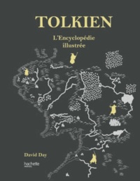 David Day - Tolkien L'Encyclopédie illustrée.