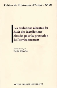 Les Evolutions Recentes Du Droit Des Installations Classees Pour La Protection De L'Environnement