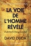 David Deida - La voie de l'homme révélé - Guide d'éveil à l'énergie masculine.