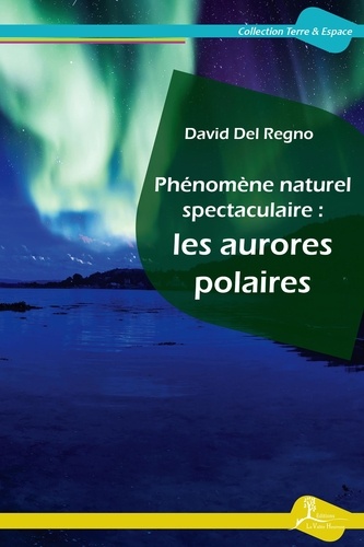 Phénomène naturel spectaculaire : les aurores polaires