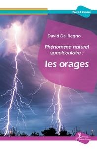 David Del Regno - Phénomène naturel spectaculaire - Les orages.