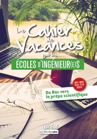 David Delbarre et Luc Tredez - Le cahier de vacances pour les écoles d'ingénieur(e)s.