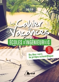 Le cahier de vacances pour les écoles dingénieurs - Du bac vers la prépa scientifique.pdf
