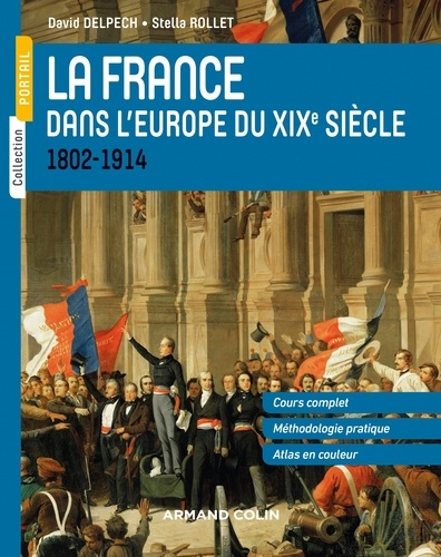La France dans l'Europe du XIXe siecle. 1802-1914