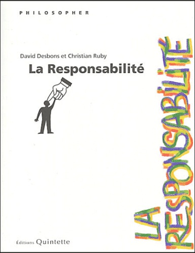 David Desbons et Christian Ruby - La responsabilité.