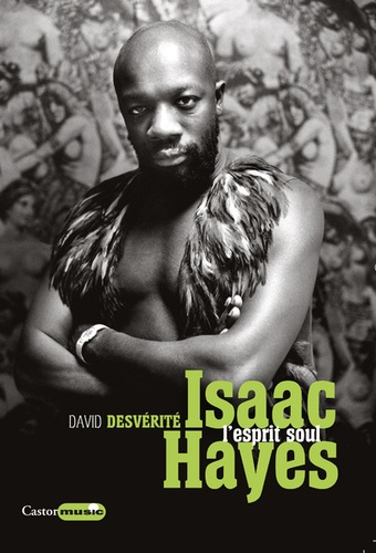 Isaac Hayes. L'esprit soul