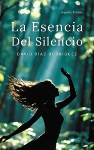 La esencia del silencio