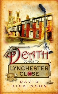 David Dickinson - Death Comes to Lynchester Close.