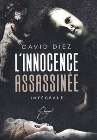 David Diez - L'innocence assassinée.