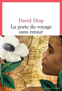 David Diop - La porte du voyage sans retour.