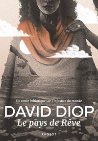 David Diop - Le pays de Rêve.