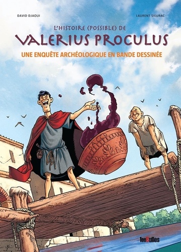 David Djaoui - Valerius Proculus - Une enquête archéologique en Bande dessinée.