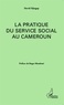 David Djiogap - La pratique du service social au Cameroun.