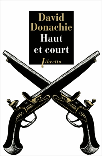 David Donachie - Haut et court - Une aventure des frères Ludlow.