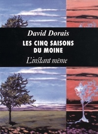 David Dorais - Les cinq saisons du moine.