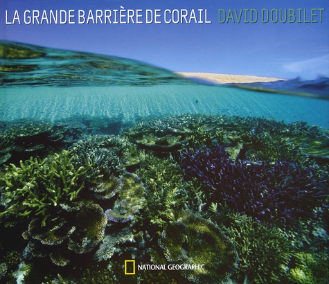 David Doubilet - La Grande Barriere De Corail.