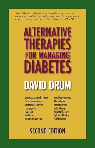  David Drum - Alternative Therapies for Managing Diabetes.