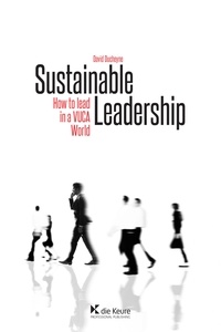 David Ducheyne - Sustainable Leadership - How to lead in a VUCA world ?.