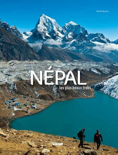 David Ducoin - Népal - Les plus beaux treks.