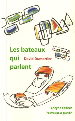 David Dumortier - Les bateaux qui parlent.