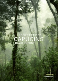 David Dupont - Le secret des Capucins.