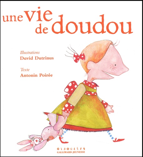 David Dutrinus et Antonin Poirée - Une Vie De Doudou.
