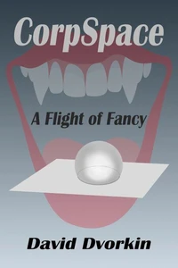 CorpSpace: A Flight of Fancy