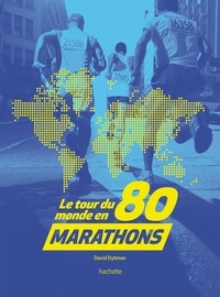 David Dybman - Le tour du monde en 80 marathons.