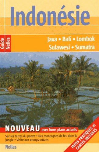 Indonésie. Java, Bali, Lombok, Sulawesi, Sumatra
