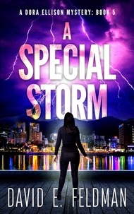  David E. Feldman - A Special Storm - Dora Ellison Mystery Series, #5.