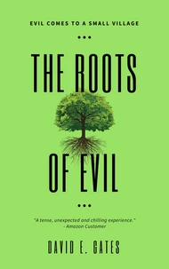 The Roots of Evil