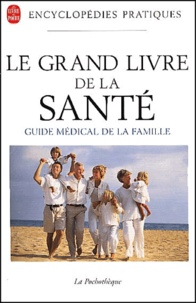 David-E Larson et  Collectif - Le Grand Livre De La Sante.