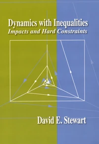 Dynamics with Inequalities