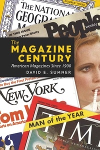 David e. Sumner - The Magazine Century - American Magazines Since 1900.