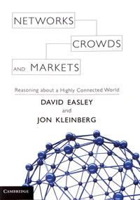Networks, Crowds, and Markets