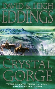 David Eddings et Leigh Eddings - Crystal Gorge - Book Three of The Dreamers.
