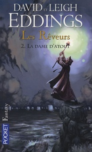 David Eddings et Leigh Eddings - Les Rêveurs Tome 2 : La dame d'atout.