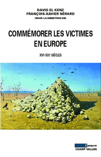 Commémorer les victimes en Europe. XVIe-XXIe siècles