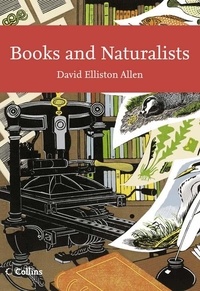 David Elliston Allen - Books and Naturalists.
