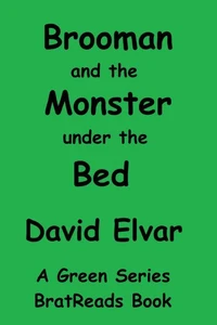 Brooman and the Monster under the Bed